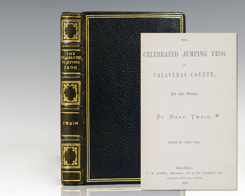 The Celebrated Jumping Frog of Calaveras County, and Other Sketches.