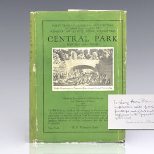 Frederick Law Olmsted: Landscape Architect 1822-1903: Central Park as a Work of Art and as a Great Municipal Enterprise 1853-1895.
