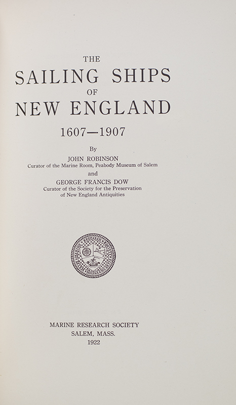 The Sailing Ships of New England 1607-1907.