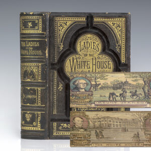The Ladies of The White House; or, In the Home of the Presidents. [Fore-edge Painting].