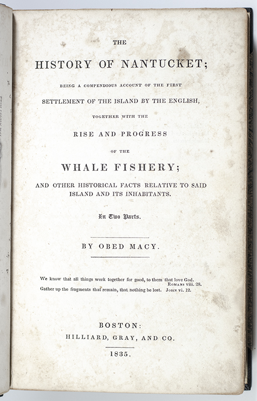 The History of Nantucket; Being a Compendious Account of the First Settlement of the Island by the English, Together with the Rise and Progress of the Whale Fishery; and Other Historical Facts Relative to Said Island and its Inhabitants.