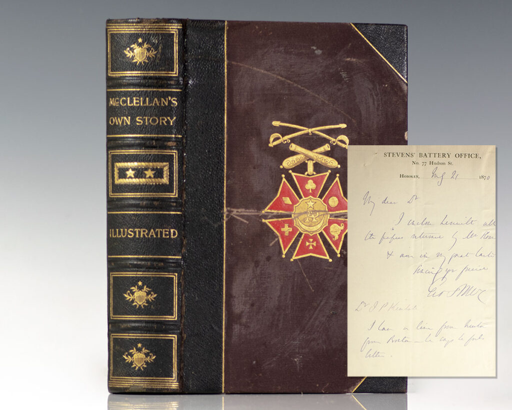 McClellan’s Own Story. The War for the Union.