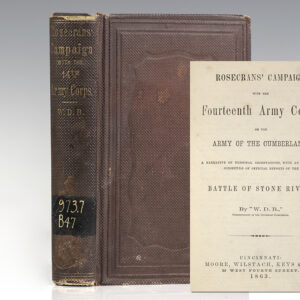 Rosecrans' Campaign with the Fourteenth Army Corps, of the Army of the Cumberland: A Narrative of Personal Observations, with a Appendix, Consisting of Official Reports of the Battle of Stone River.