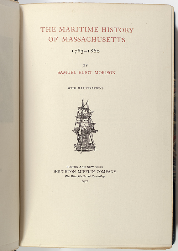 The Maritime History of Massachusetts 1783-1860.