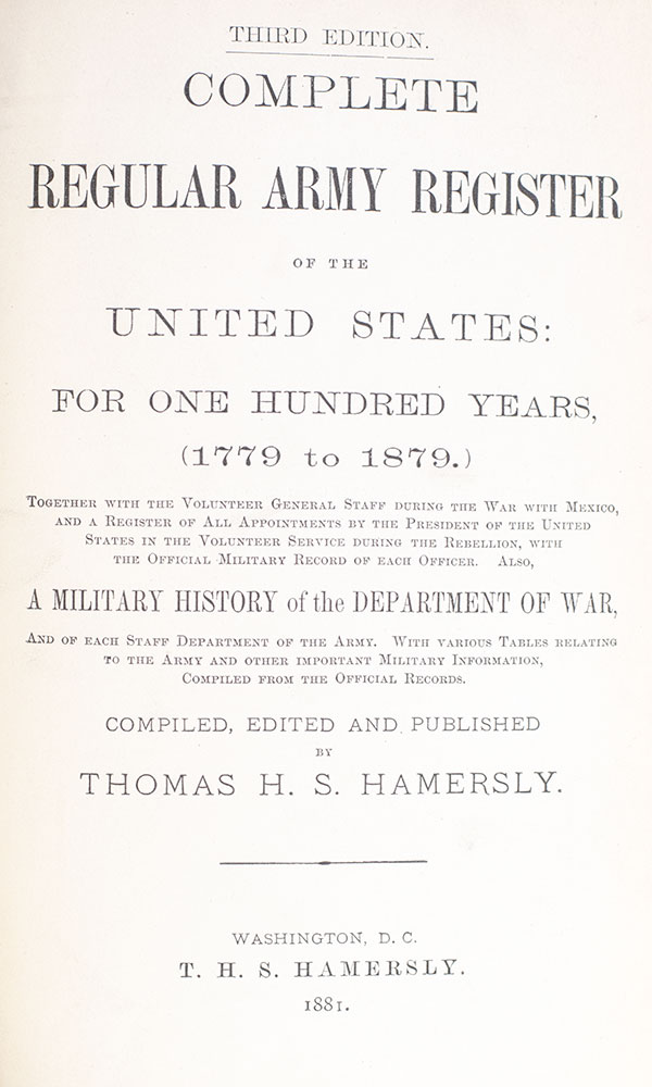 Complete Regular Army Register of the United States: For One Hundred Years, (1779 to 1879.)