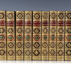 The Works of John Locke [Including: An Essay Concerning Human Understanding, Some Thoughts Concerning Education, Some Considerations of the Consequences of Lowering the Interest, and Raising the Value of Money, An Essay for the Amendment of the Silver Coin, Some Thoughts Concerning Education, Etc.]