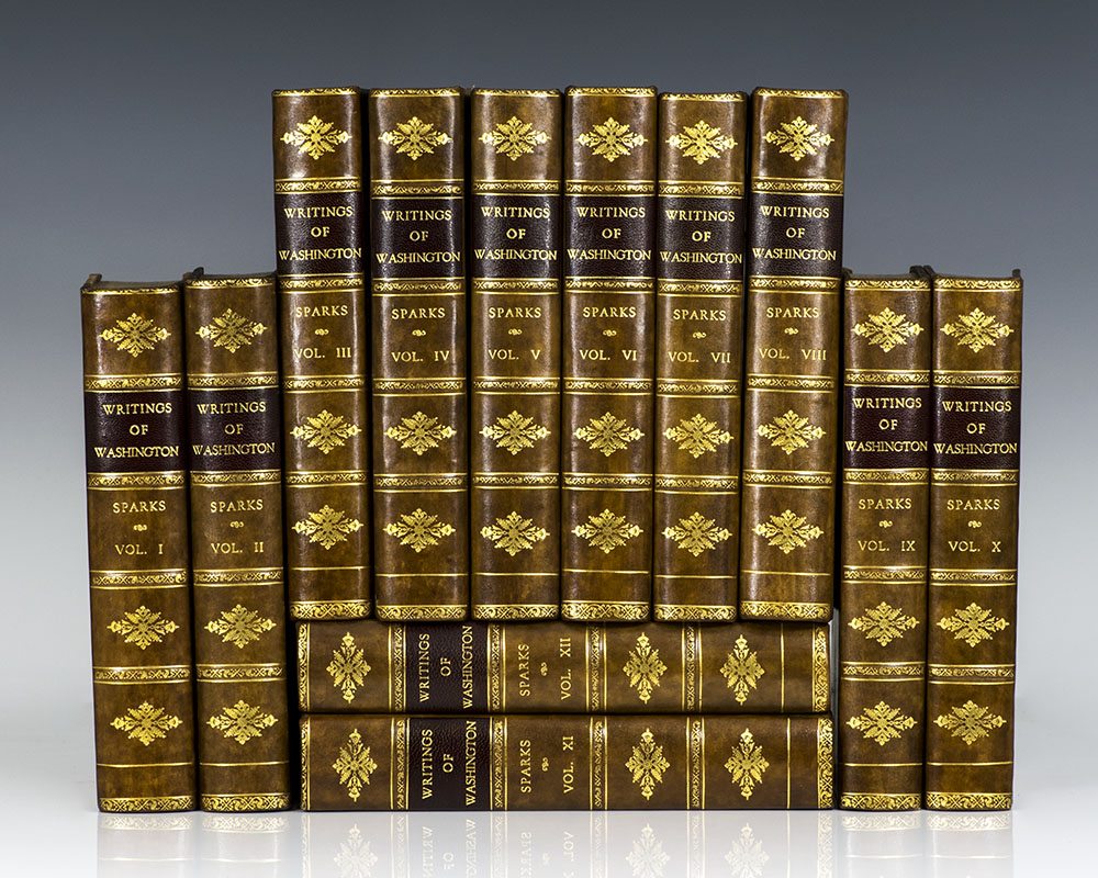 The Writings of George Washington Being His Correspondence, Addresses, Messages, and Other Papers, Official and Private.