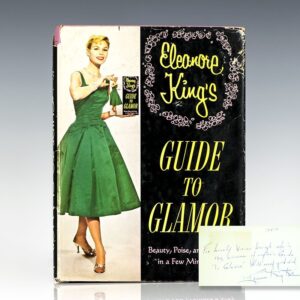 Eleanore King's Guide to Glamor: Beauty, Poise, and Charm in a Few Minutes a Day.