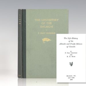 The Life-History of the Atlantic and Pacific Salmon of Canada