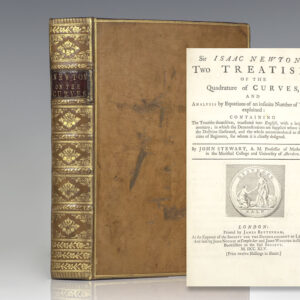 Sir Isaac Newton's Two Treatises of the Quadrature of Curves, and Analysis by Equations of an Infinite Number of Terms, Explained