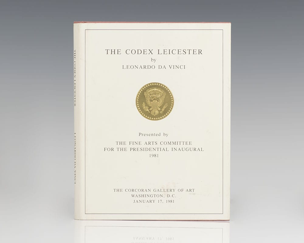 The Codex Leicester by Leonardo Da Vinci: Presented by The Fine Arts Committee for the Presidential Inaugural of Ronald Reagan.