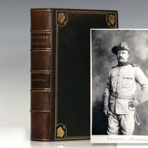 Big Game Hunting in the Rockies and On the Great Plains. Comprising “Hunting Trips of a Ranchman” and “The Wilderness Hunter”