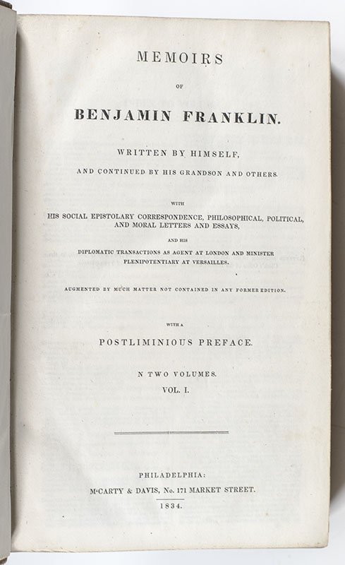Memoirs of Benjamin Franklin: Written By Himself and Continued by His Grandson and Others
