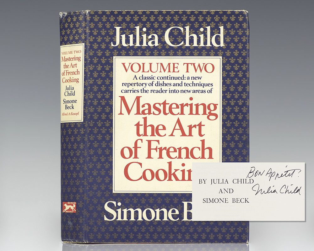 Mastering the Art of French Cooking: Volume Two.