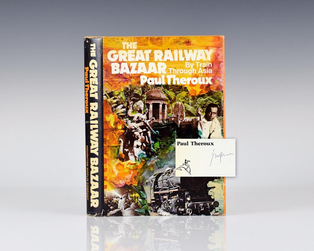 The Great Railway Bazaar: By Train Through Asia.