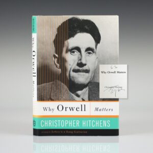 Why Orwell Matters.