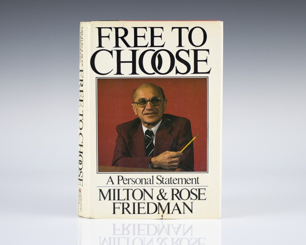 Free To Choose: A Personal Statement.