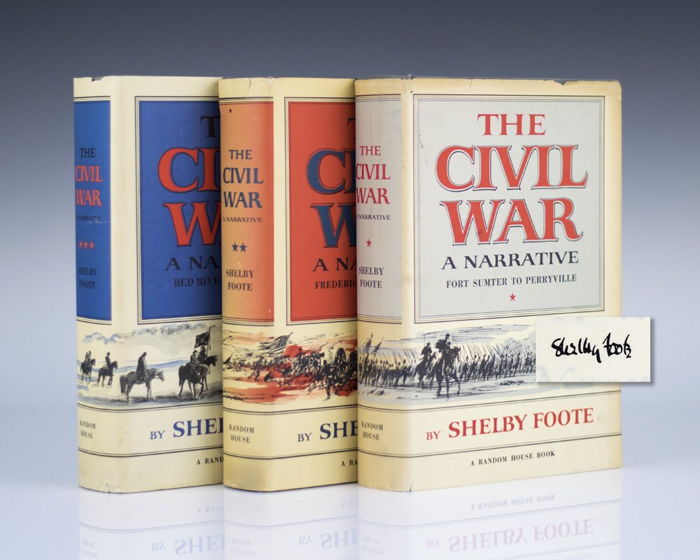 The Civil War: A Narrative: Fort Sumter to Perryville; Fredericksburg to Meridian; Red River to Appomattox.