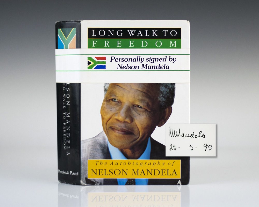 Long Walk To Freedom: The Autobiography of Nelson Mandela.