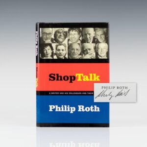 Shop Talk: A Writer And His Colleagues And Their Work.