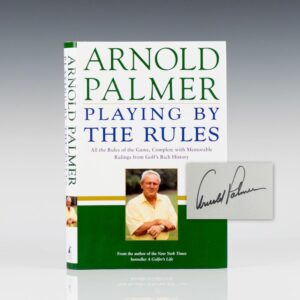 Playing by the Rules: All the Rules of the Game, Complete with Memorable Rulings From Golf's Rich History.