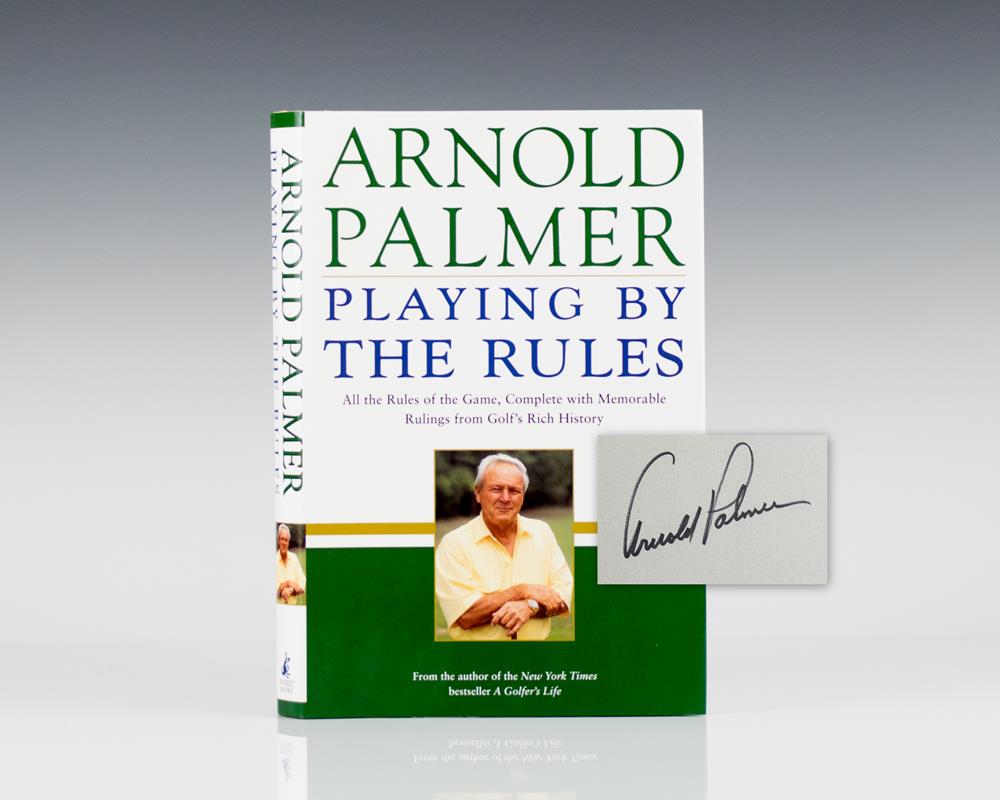 Playing by the Rules: All the Rules of the Game, Complete with Memorable Rulings From Golf's Rich History.