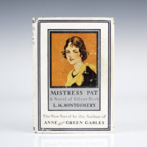 Mistress Pat: A Novel of Silver Bush.