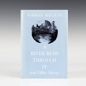 A River Runs Through It and Other Stories.