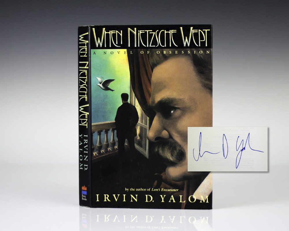 When Nietzsche Wept: A Novel of Obsession.