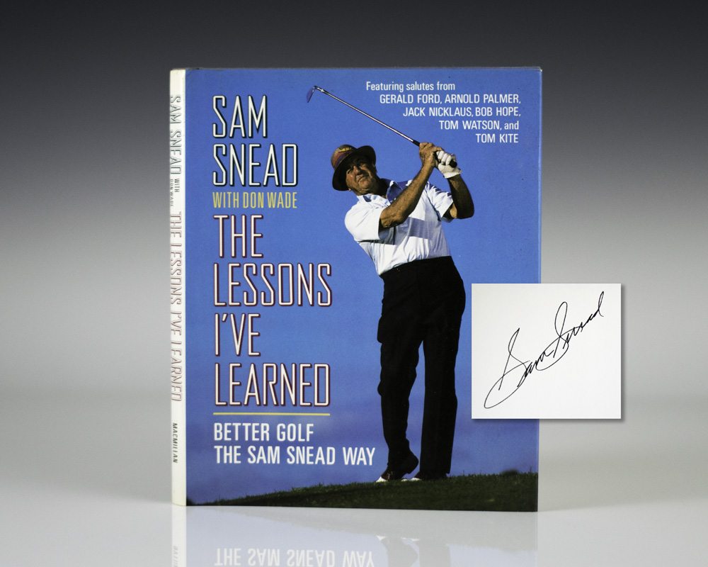 The Lessons I’ve Learned: Better Golf the Sam Snead Way.