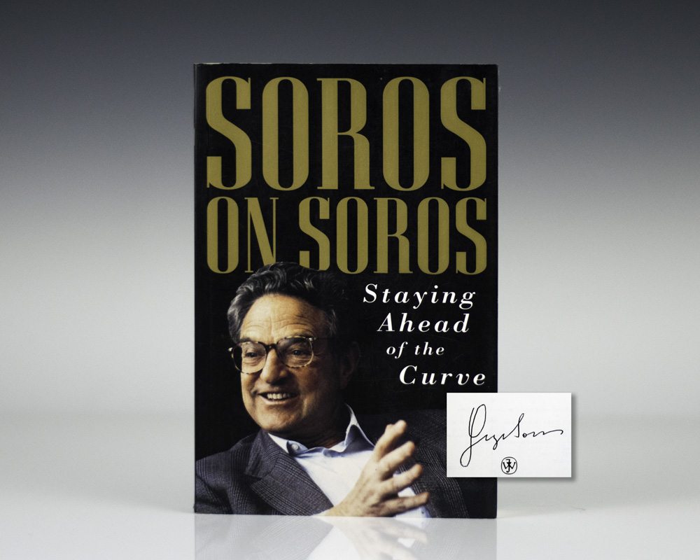 Soros On Soros: Staying Ahead of the Curve.