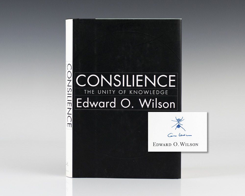 Consilience: The Unity of Knowledge.