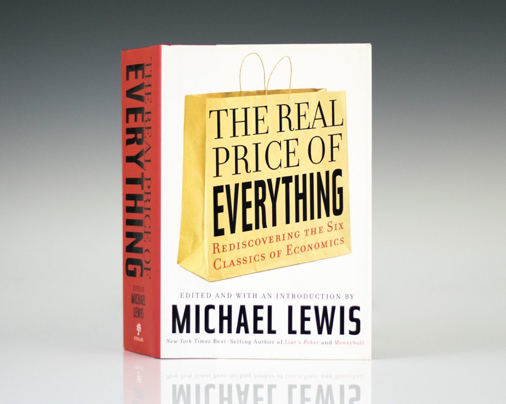 The Real Price of Everything: Rediscovering the Six Classics of Economics.