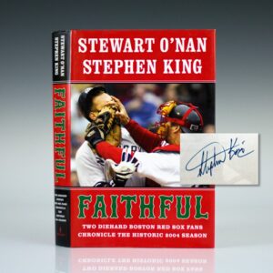 Faithful: Two Diehard Boston Red Sox Fans Chronicle the Historic 2004 Season.