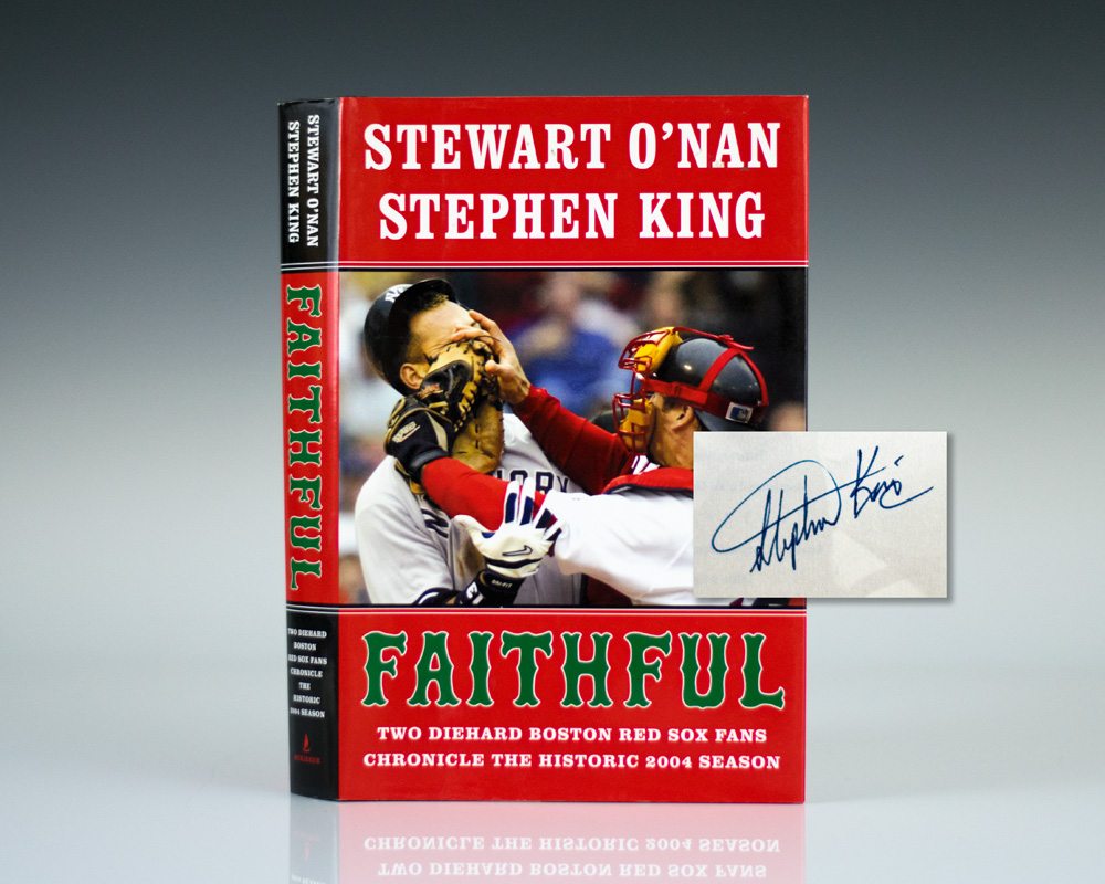 Faithful: Two Diehard Boston Red Sox Fans Chronicle the Historic 2004 Season.