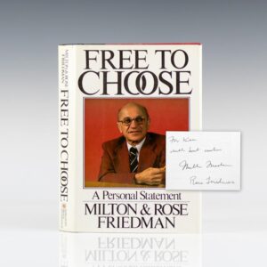 Free To Choose: A Personal Statement.