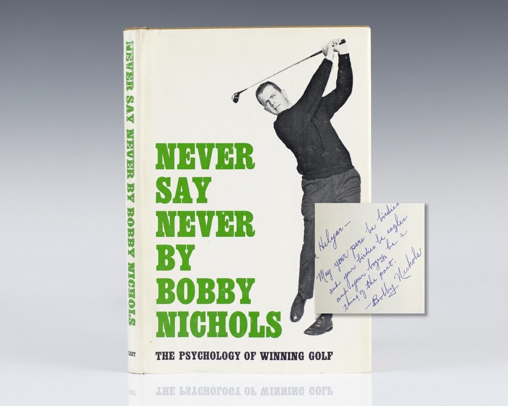Never Say Never: The Psychology of Winning Golf.