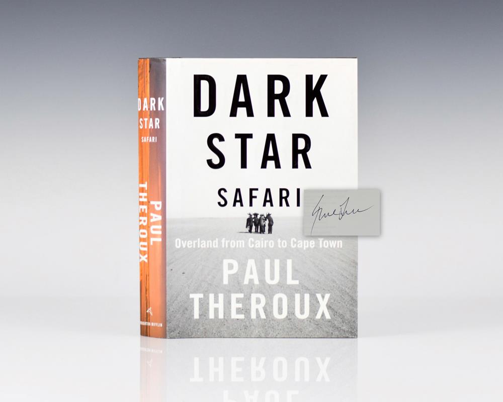 Dark Star Safari: Overland From Cairo to Capetown.