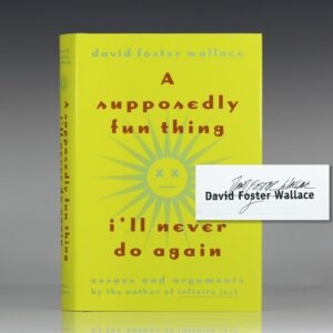 A Supposedly Fun Thing I'll Never Do Again: Essays and Arguments.