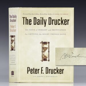 The Daily Drucker: 366 Days of Insight and Motivation for Getting the Right Things Done.