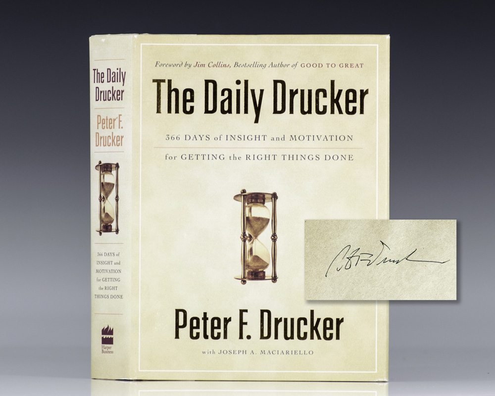 The Daily Drucker: 366 Days of Insight and Motivation for Getting the Right Things Done.