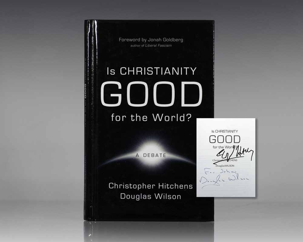 Is Christianity Good For the World?: A Debate.