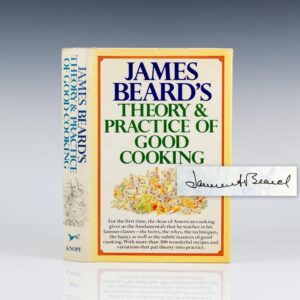 James Beard's Theory and Practice of Good Cooking.