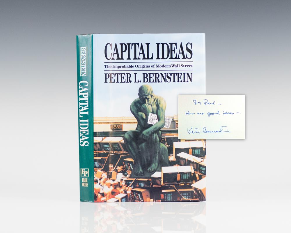 Capital Ideas: The Improbable Origins of Modern Wall Street.