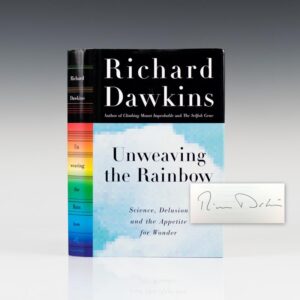 Unweaving the Rainbow: Science, Delusion and the Appetite for Wonder.