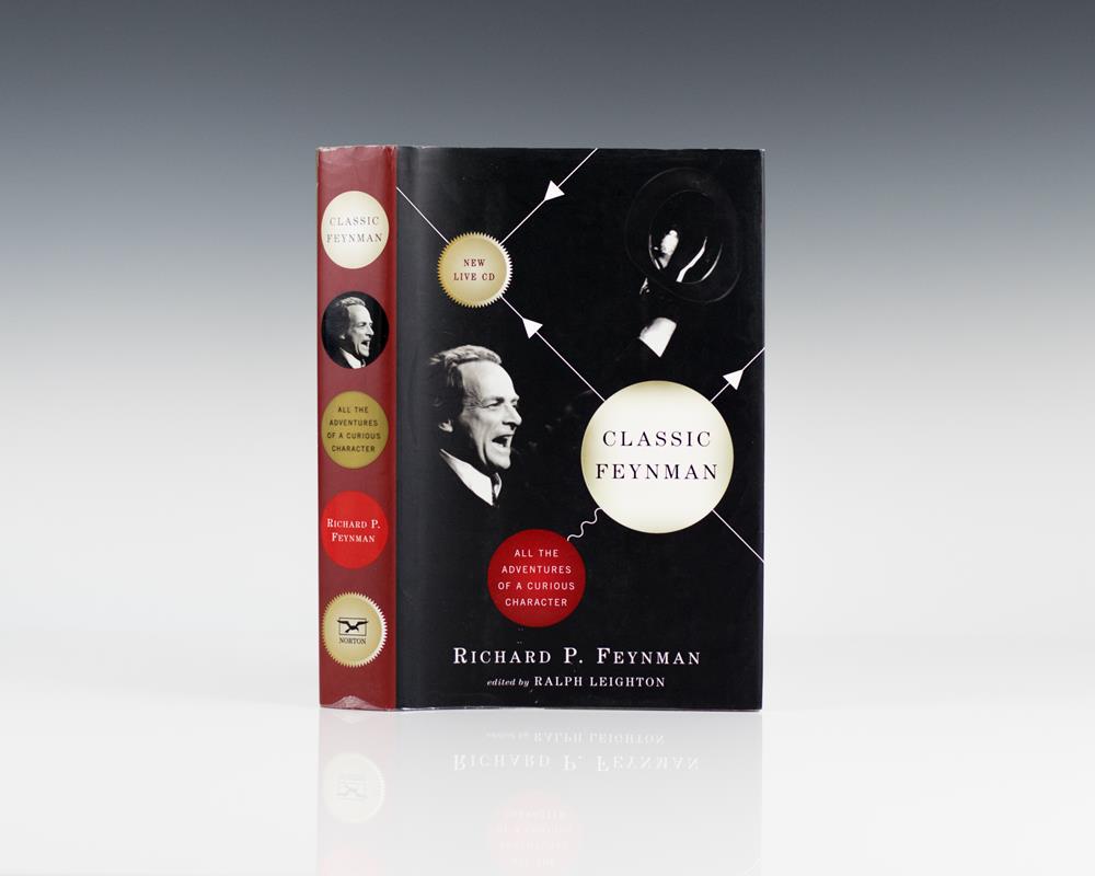 Classic Feynman: All the Adventures of a Curious Character.
