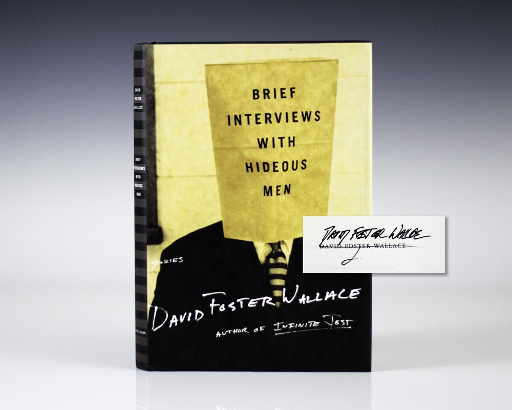 Brief Interviews With Hideous Men.