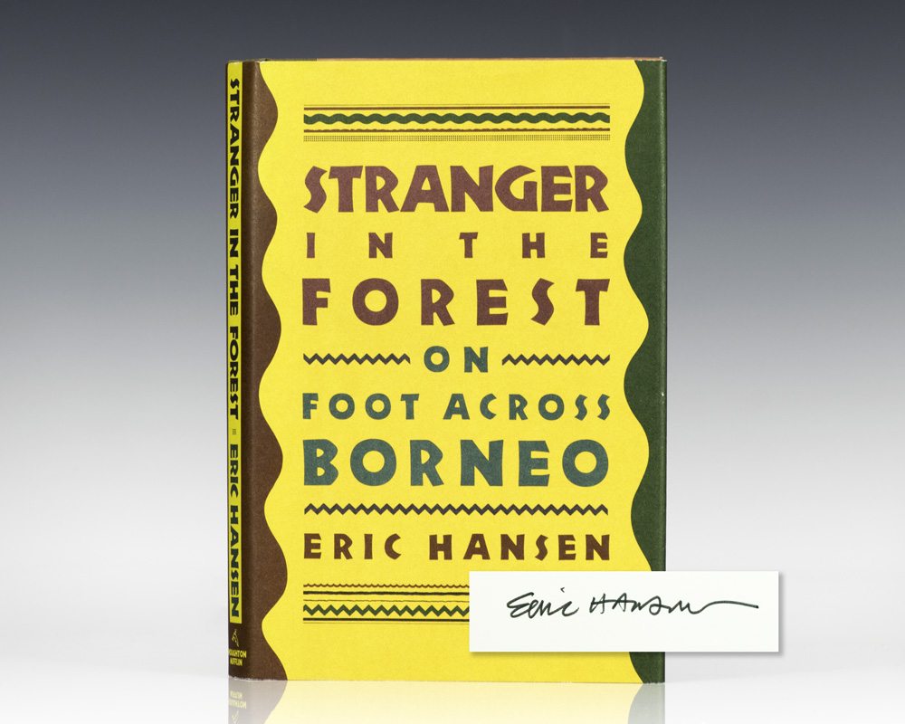 Stranger In The Forest: On Foot Across Borneo.
