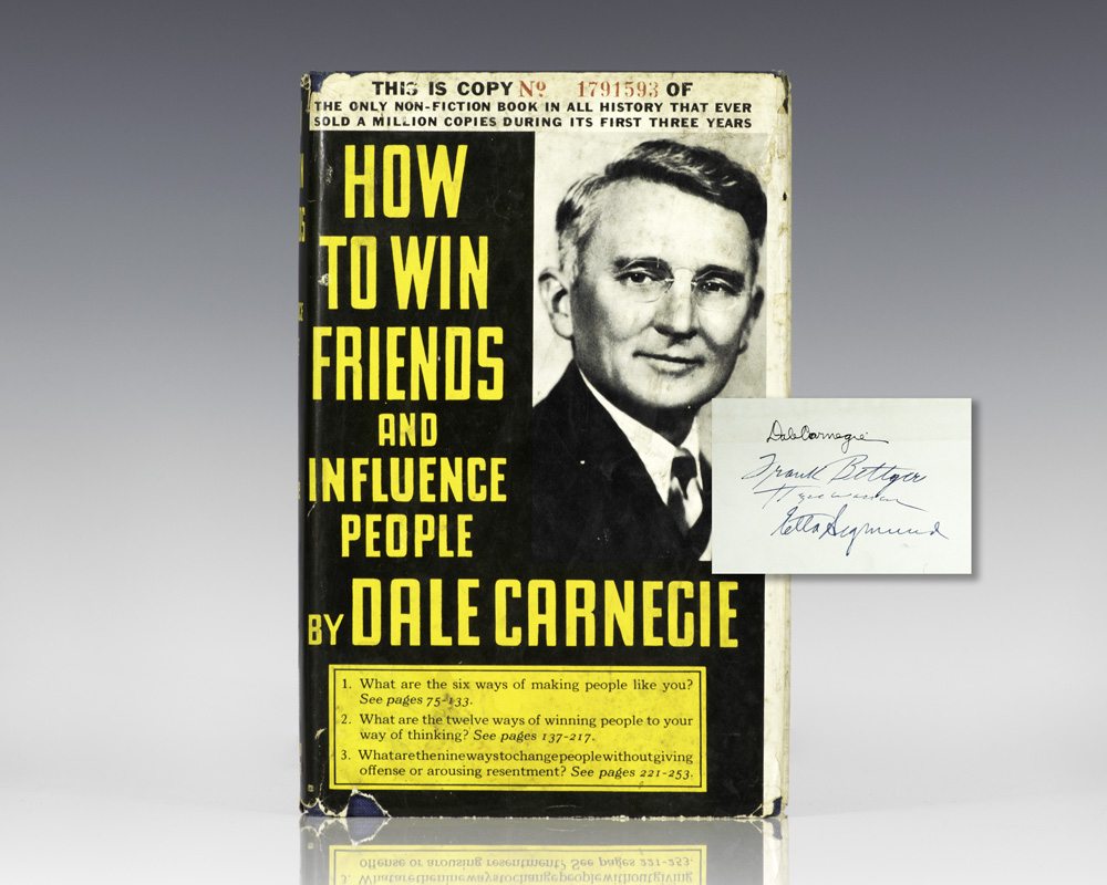 How to Win Friends and Influence People.