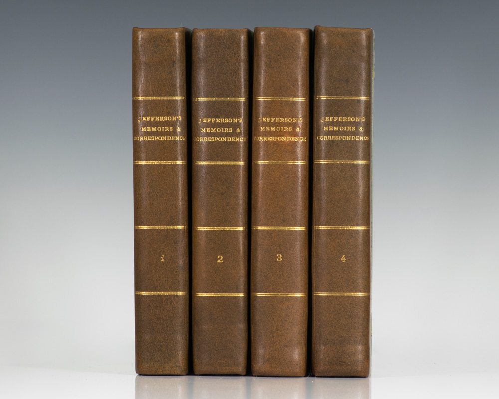 Memoir, Correspondence, and Miscellanies, from the Papers of Thomas Jefferson. Edited by Thomas Jefferson Randolph.